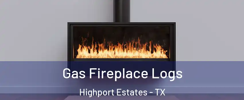 Gas Fireplace Logs Highport Estates - TX