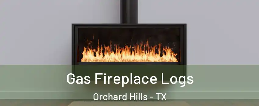 Gas Fireplace Logs Orchard Hills - TX