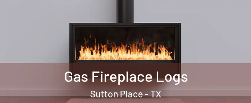 Gas Fireplace Logs Sutton Place - TX