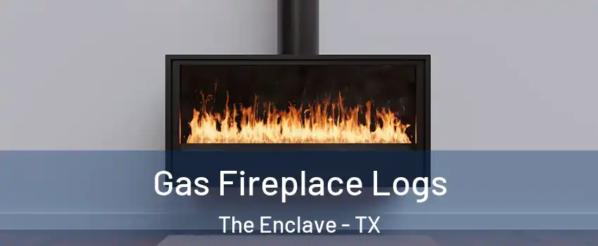 Gas Fireplace Logs The Enclave - TX