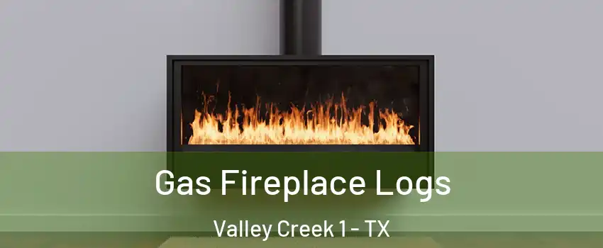 Gas Fireplace Logs Valley Creek 1 - TX