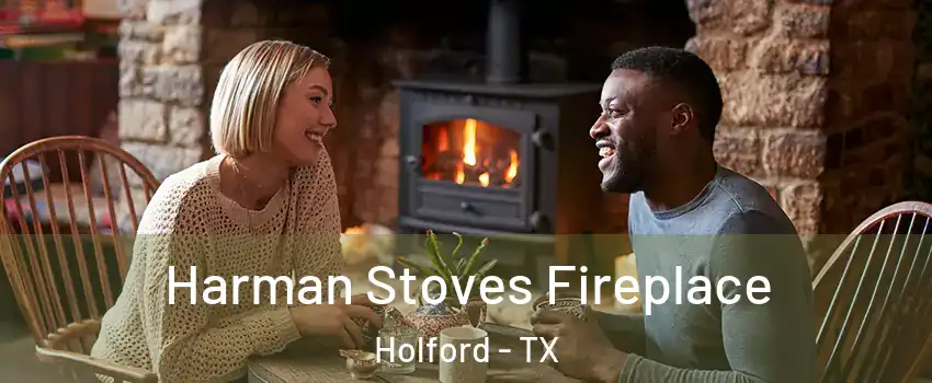 Harman Stoves Fireplace Holford - TX