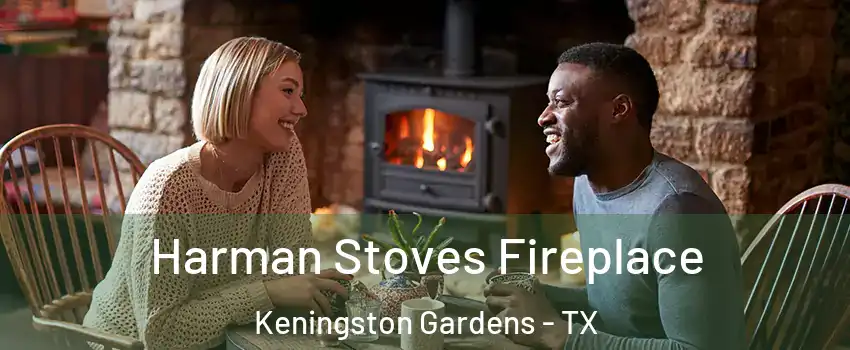 Harman Stoves Fireplace Keningston Gardens - TX