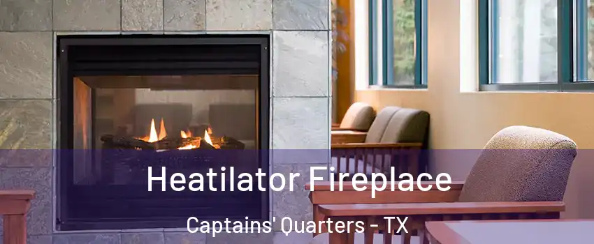 Heatilator Fireplace Captains' Quarters - TX