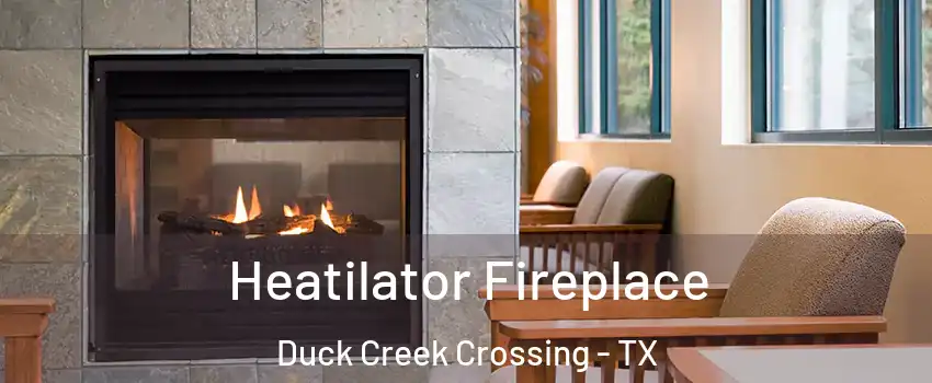 Heatilator Fireplace Duck Creek Crossing - TX