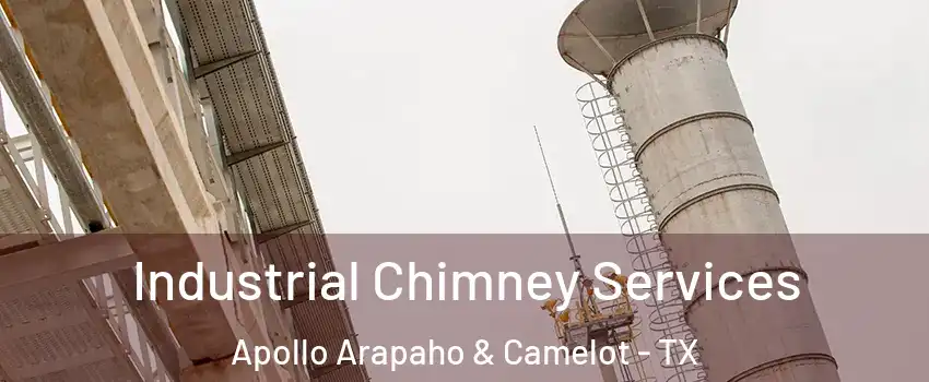 Industrial Chimney Services Apollo Arapaho & Camelot - TX