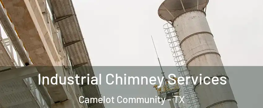 Industrial Chimney Services Camelot Community - TX