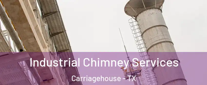 Industrial Chimney Services Carriagehouse - TX