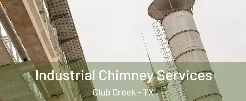 Industrial Chimney Services Club Creek - TX
