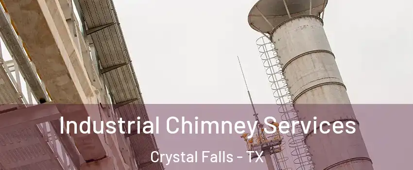 Industrial Chimney Services Crystal Falls - TX