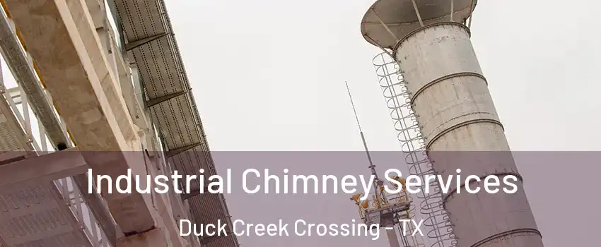 Industrial Chimney Services Duck Creek Crossing - TX