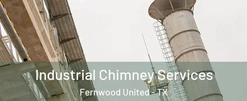 Industrial Chimney Services Fernwood United - TX
