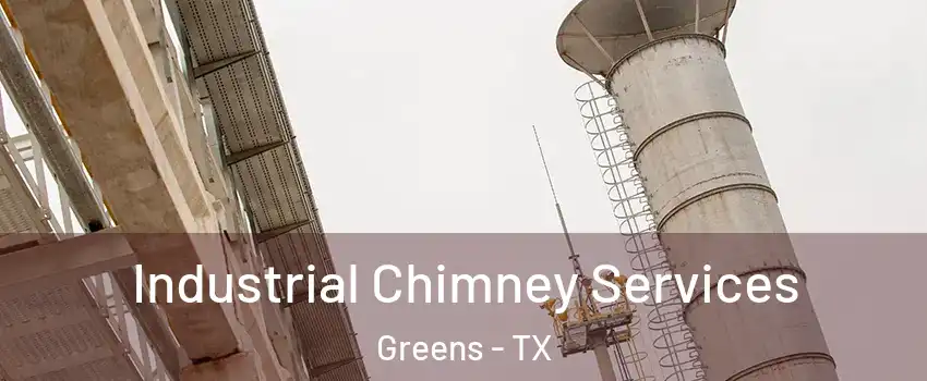 Industrial Chimney Services Greens - TX