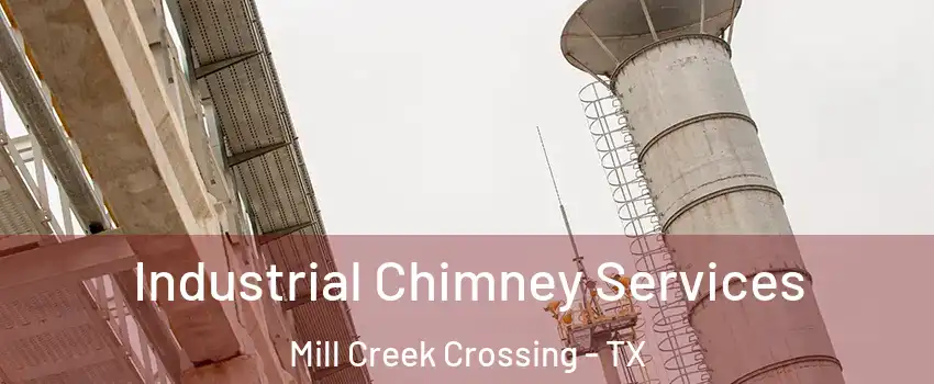Industrial Chimney Services Mill Creek Crossing - TX