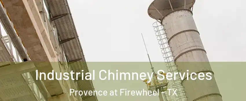 Industrial Chimney Services Provence at Firewheel - TX
