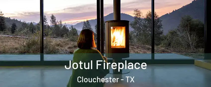 Jotul Fireplace Clouchester - TX