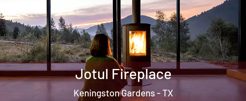 Jotul Fireplace Keningston Gardens - TX