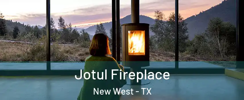 Jotul Fireplace New West - TX
