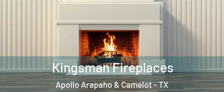 Kingsman Fireplaces Apollo Arapaho & Camelot - TX