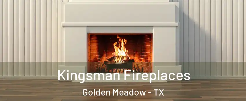 Kingsman Fireplaces Golden Meadow - TX