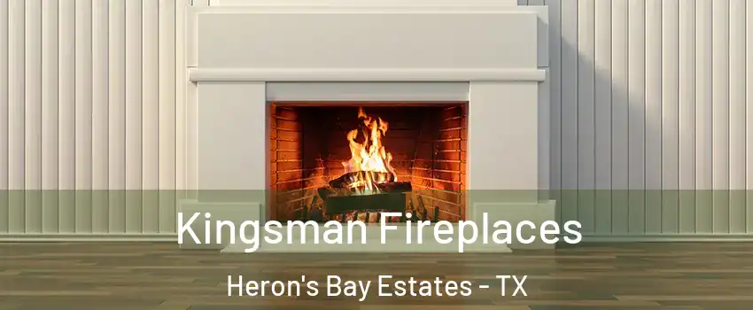 Kingsman Fireplaces Heron's Bay Estates - TX