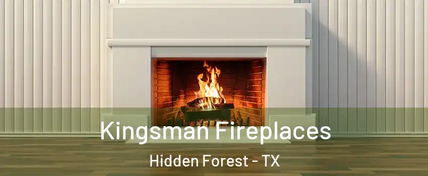 Kingsman Fireplaces Hidden Forest - TX