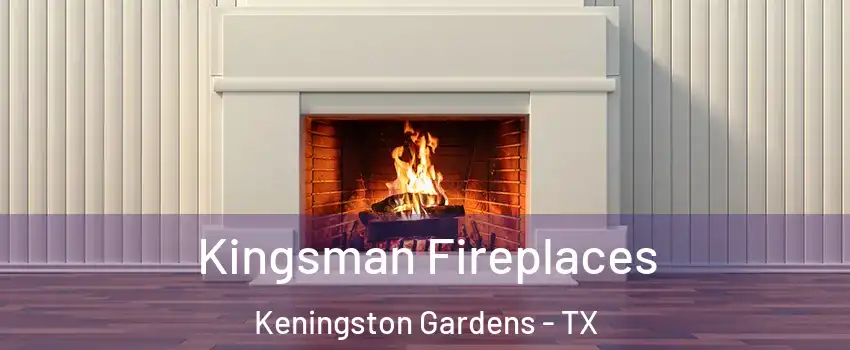Kingsman Fireplaces Keningston Gardens - TX