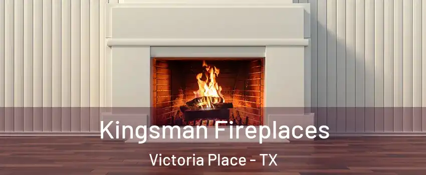 Kingsman Fireplaces Victoria Place - TX