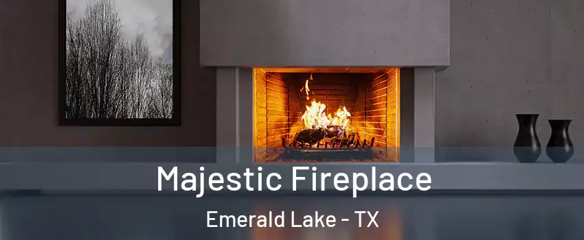 Majestic Fireplace Emerald Lake - TX