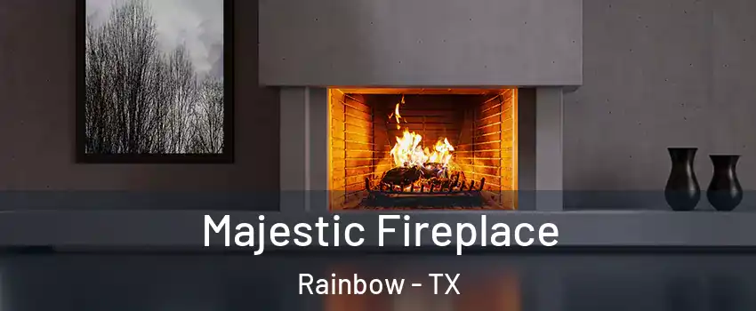 Majestic Fireplace Rainbow - TX