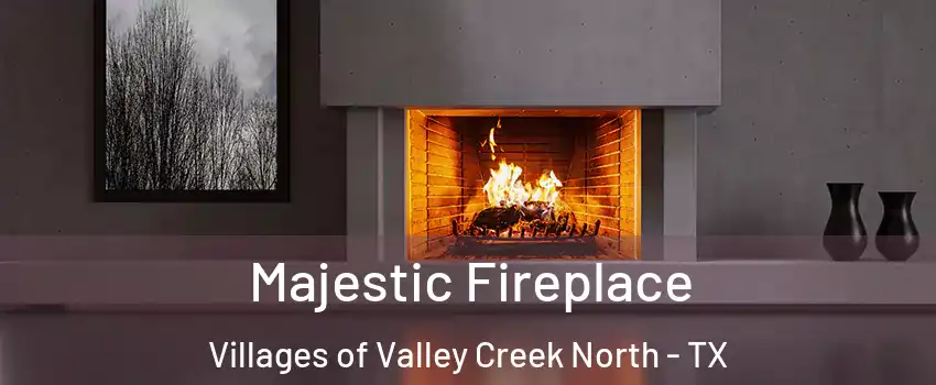 Majestic Fireplace Villages of Valley Creek North - TX