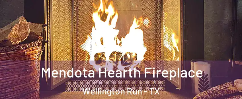 Mendota Hearth Fireplace Wellington Run - TX