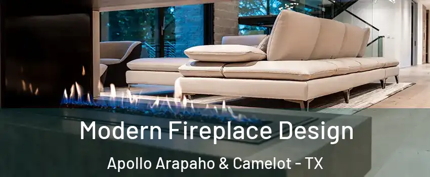 Modern Fireplace Design Apollo Arapaho & Camelot - TX