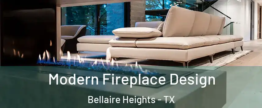 Modern Fireplace Design Bellaire Heights - TX