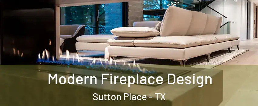 Modern Fireplace Design Sutton Place - TX
