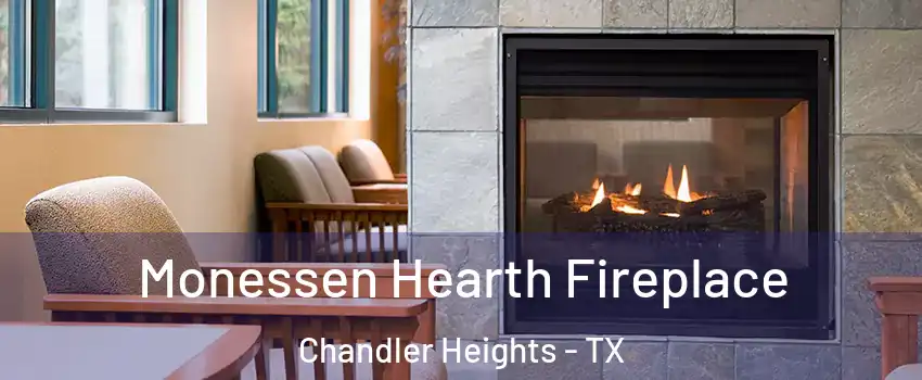Monessen Hearth Fireplace Chandler Heights - TX