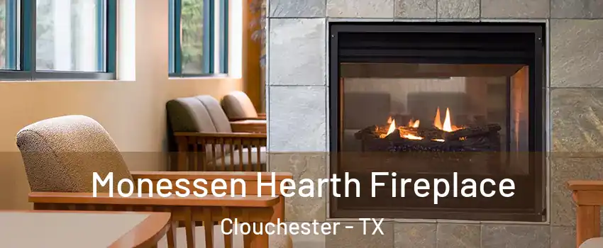 Monessen Hearth Fireplace Clouchester - TX