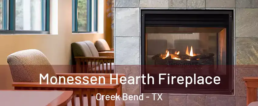 Monessen Hearth Fireplace Creek Bend - TX