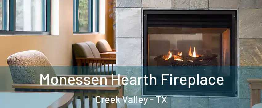 Monessen Hearth Fireplace Creek Valley - TX