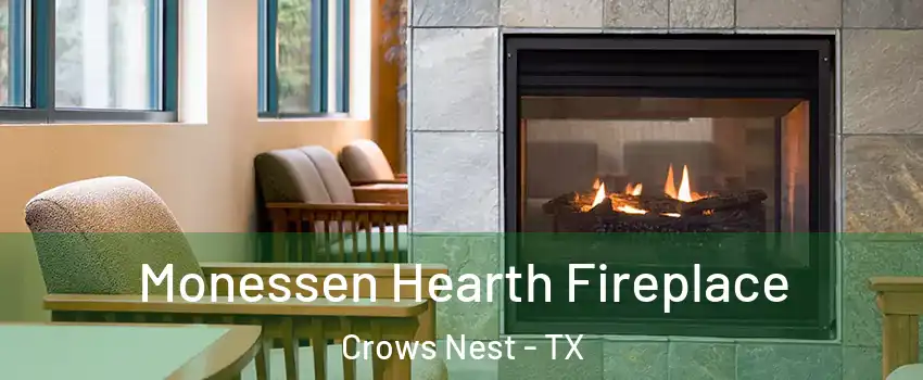 Monessen Hearth Fireplace Crows Nest - TX
