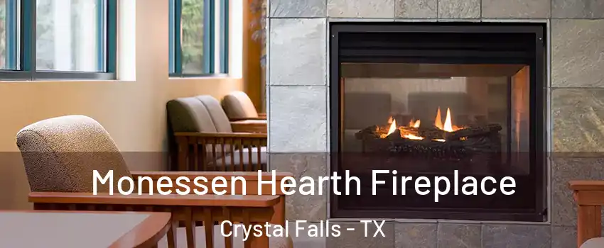 Monessen Hearth Fireplace Crystal Falls - TX