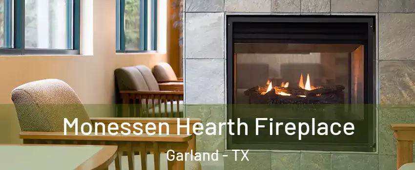 Monessen Hearth Fireplace Garland - TX