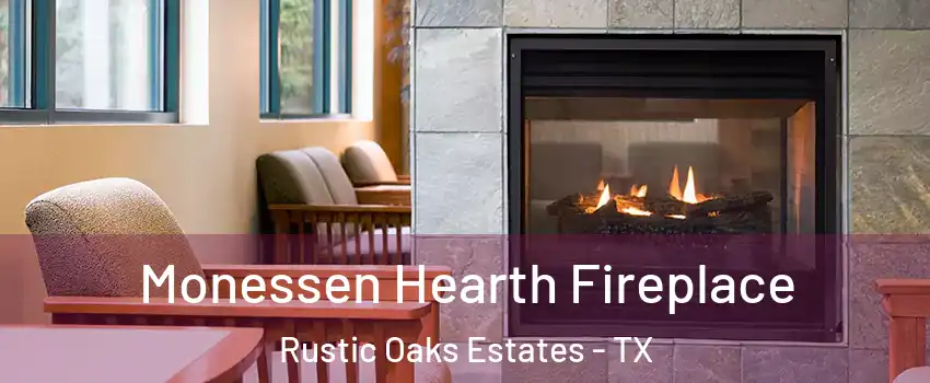 Monessen Hearth Fireplace Rustic Oaks Estates - TX