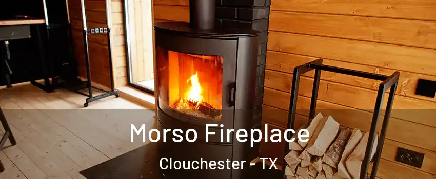 Morso Fireplace Clouchester - TX