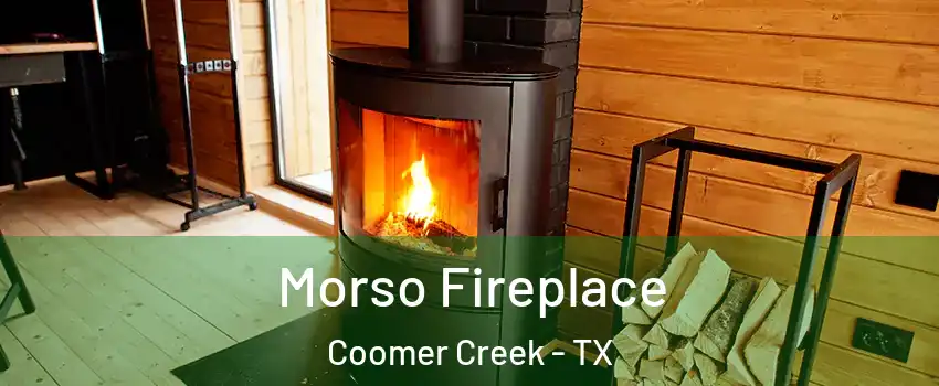 Morso Fireplace Coomer Creek - TX