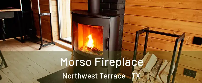 Morso Fireplace Northwest Terrace - TX