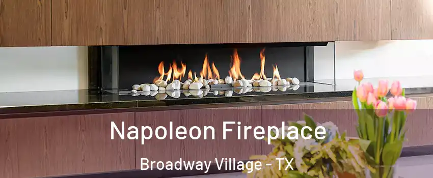 Napoleon Fireplace Broadway Village - TX