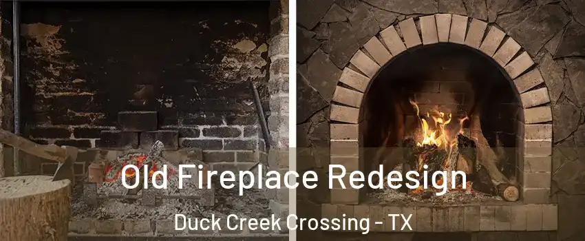 Old Fireplace Redesign Duck Creek Crossing - TX