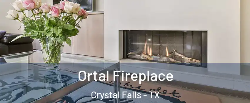 Ortal Fireplace Crystal Falls - TX