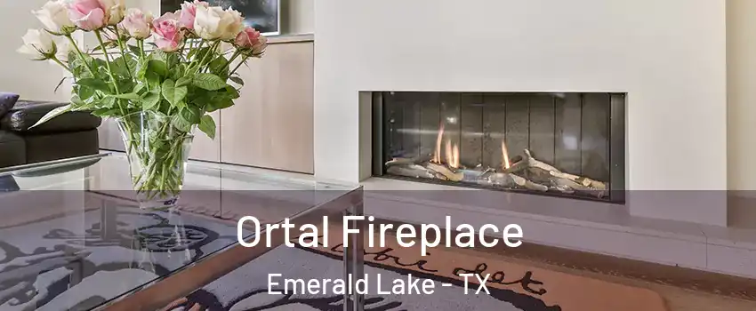 Ortal Fireplace Emerald Lake - TX